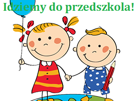 Dwoje dzieci oraz napis "Idziemy do przedszkola"