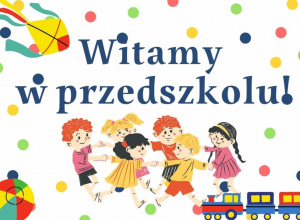 Witamy Przedszkolaków!!