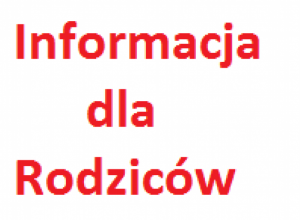 Grafika z napisem Informacja dla rodziców