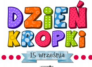 Grafika z napisem Dzień Kropki