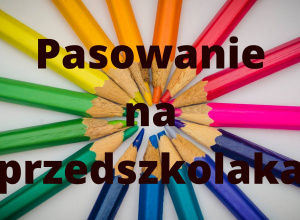 Zaproszenie na pasowanie na przedszkolaka